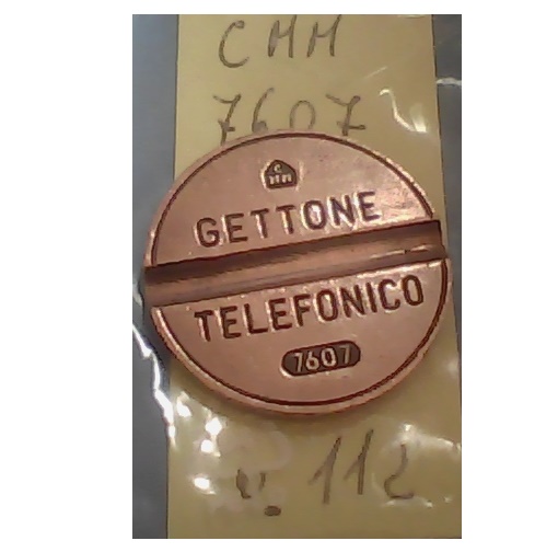 Get.Tel.-7607 (a112) Gettoni Telefonici C.M.M.