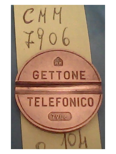 Get.Tel.-7906 (a104) Gettoni Telefonici C.M.M.