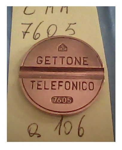 Get.Tel.-7605 (a106) Gettoni Telefonici C.M.M.